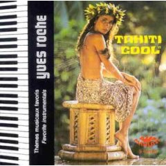 Tahiti Cool, Vol. 4@Yves Roche